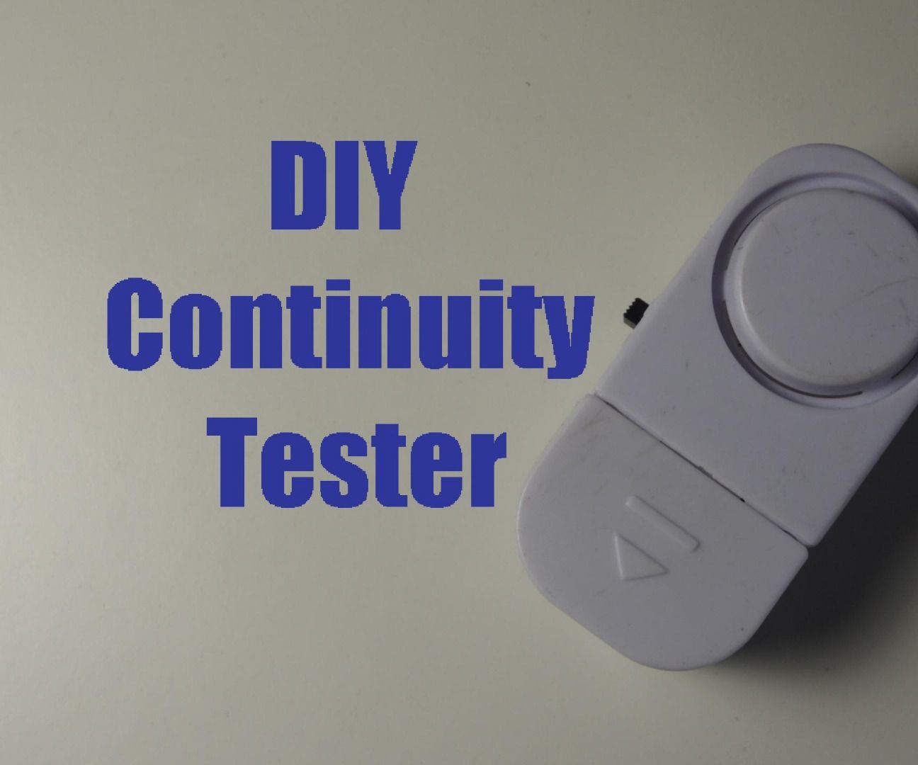DIY Continuity Tester 4 Steps Instructables