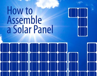 How To Assemble A Solar Panel Step By Step Guide 5 Steps With Pictures Instructables