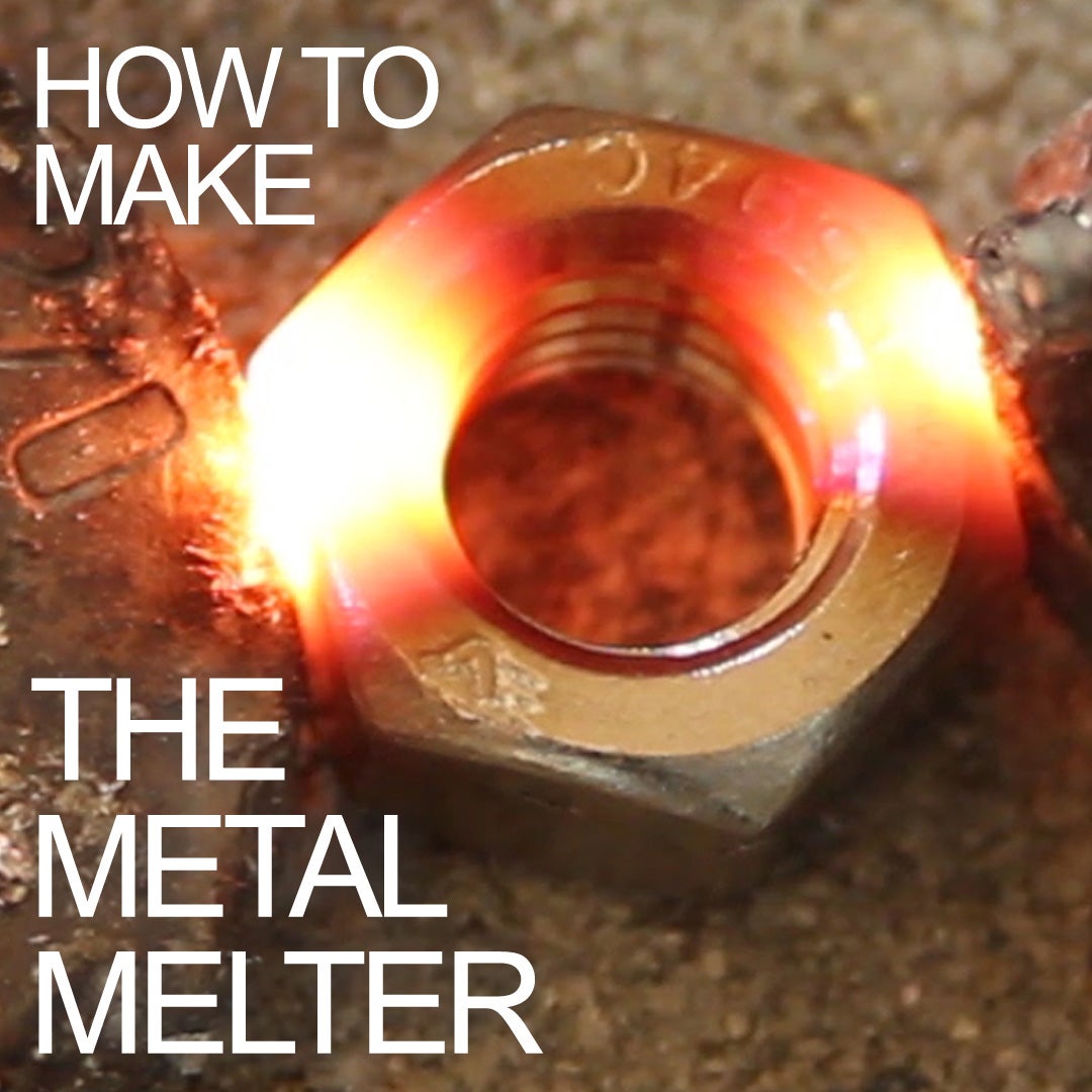 How to Make the Metal Melter 7 Steps (with Pictures)