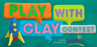 Play With Clay Contest