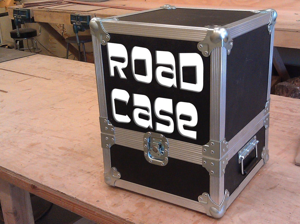 Road Case 8 Steps Instructables