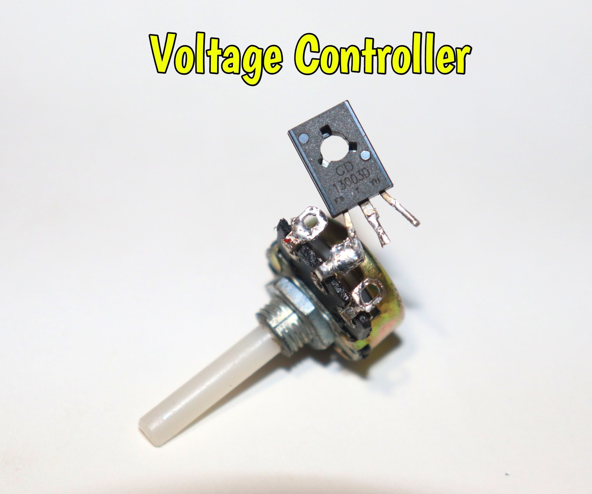How to Make Voltage Controller Circuit Using 13003 Transistor 6 Steps