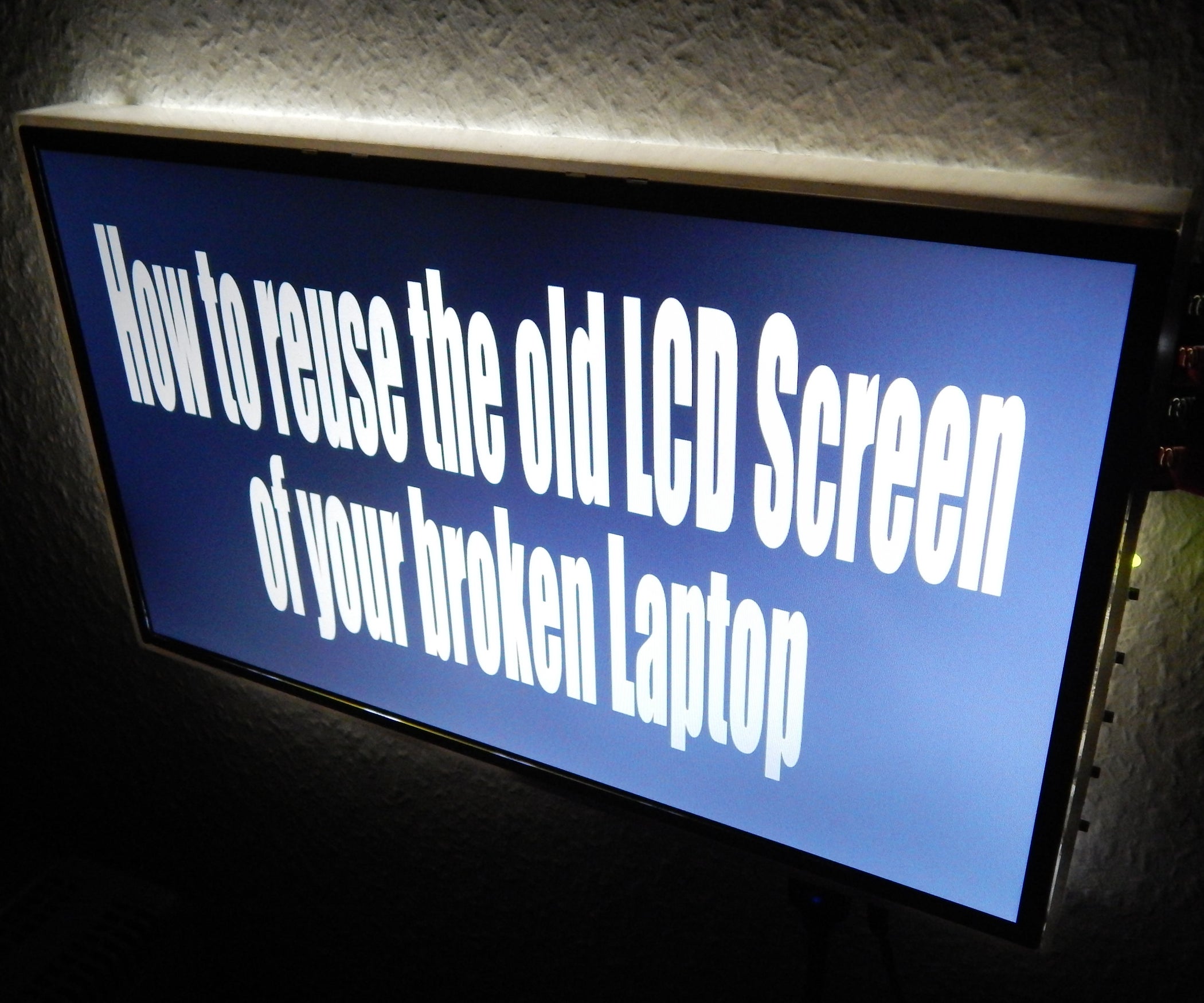 How to Reuse the Old LCD Screen of Your Broken Laptop 4 Steps