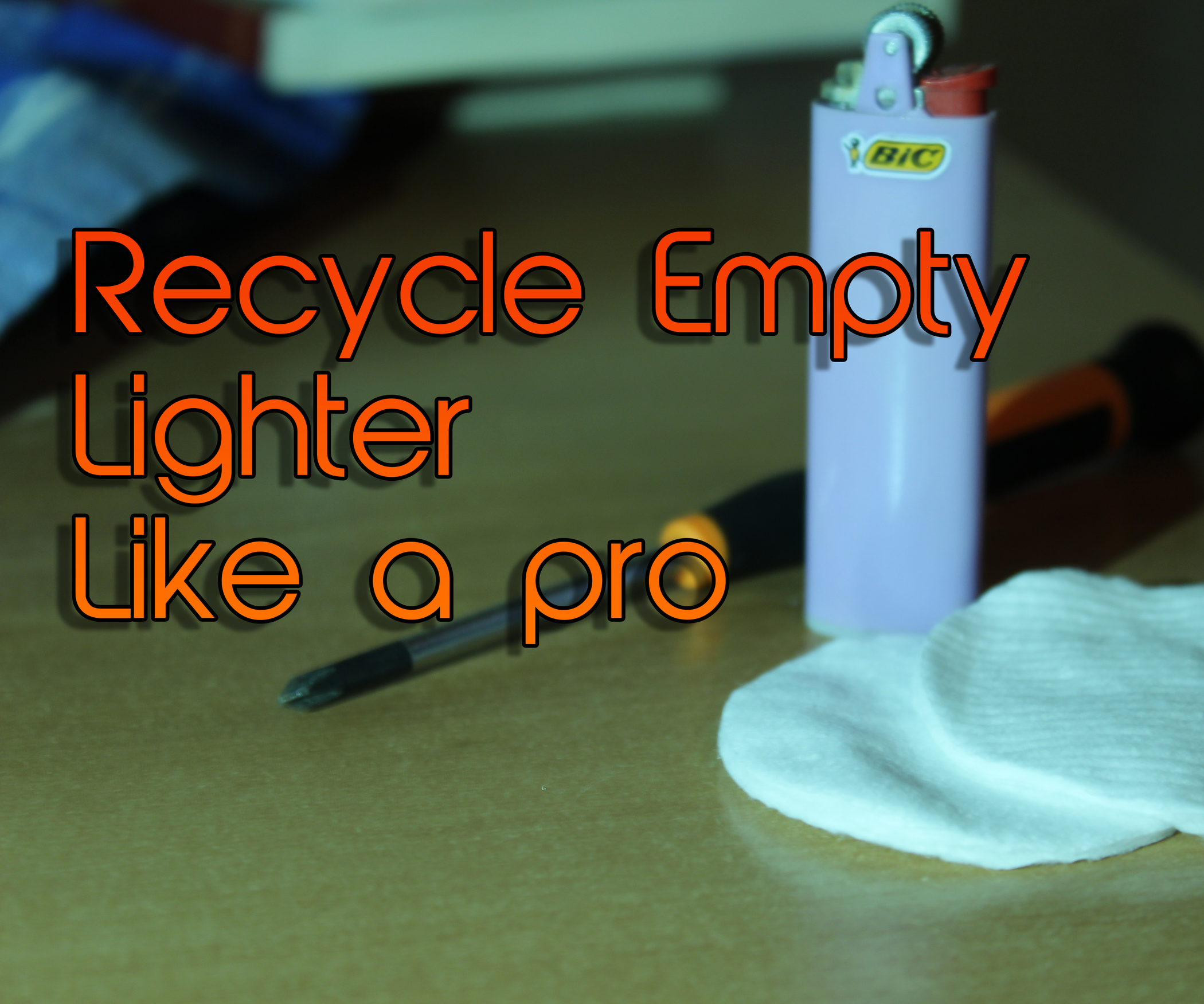Recycle Empty Lighter 4 Steps Instructables