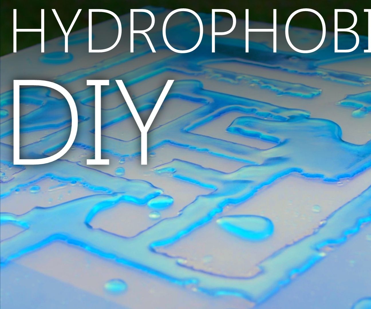 Make Your Own Never Wet/Ultra Ever Dry (Hydrophobic Coating) (with