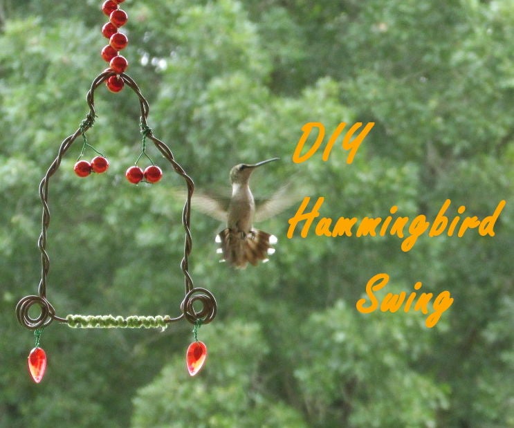 Easy DIY Hummingbird Swing 4 Steps Instructables