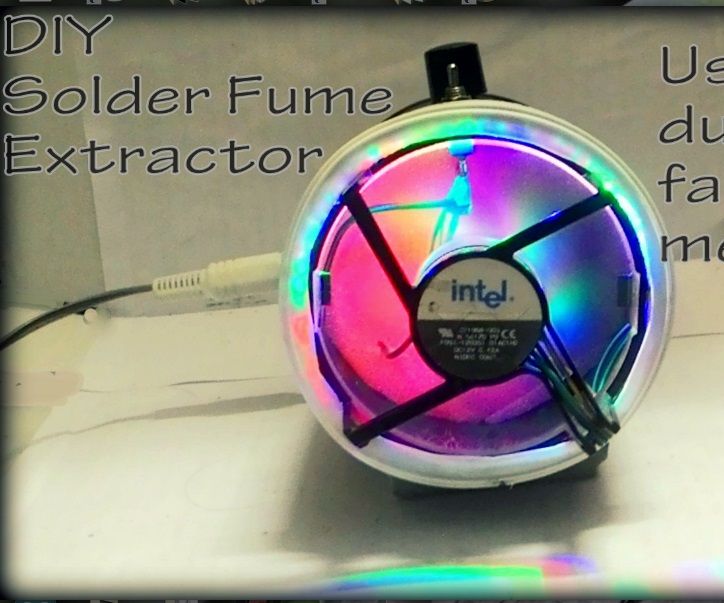 DIY Powerful Solder Fume Extractor 4 Steps (with Pictures