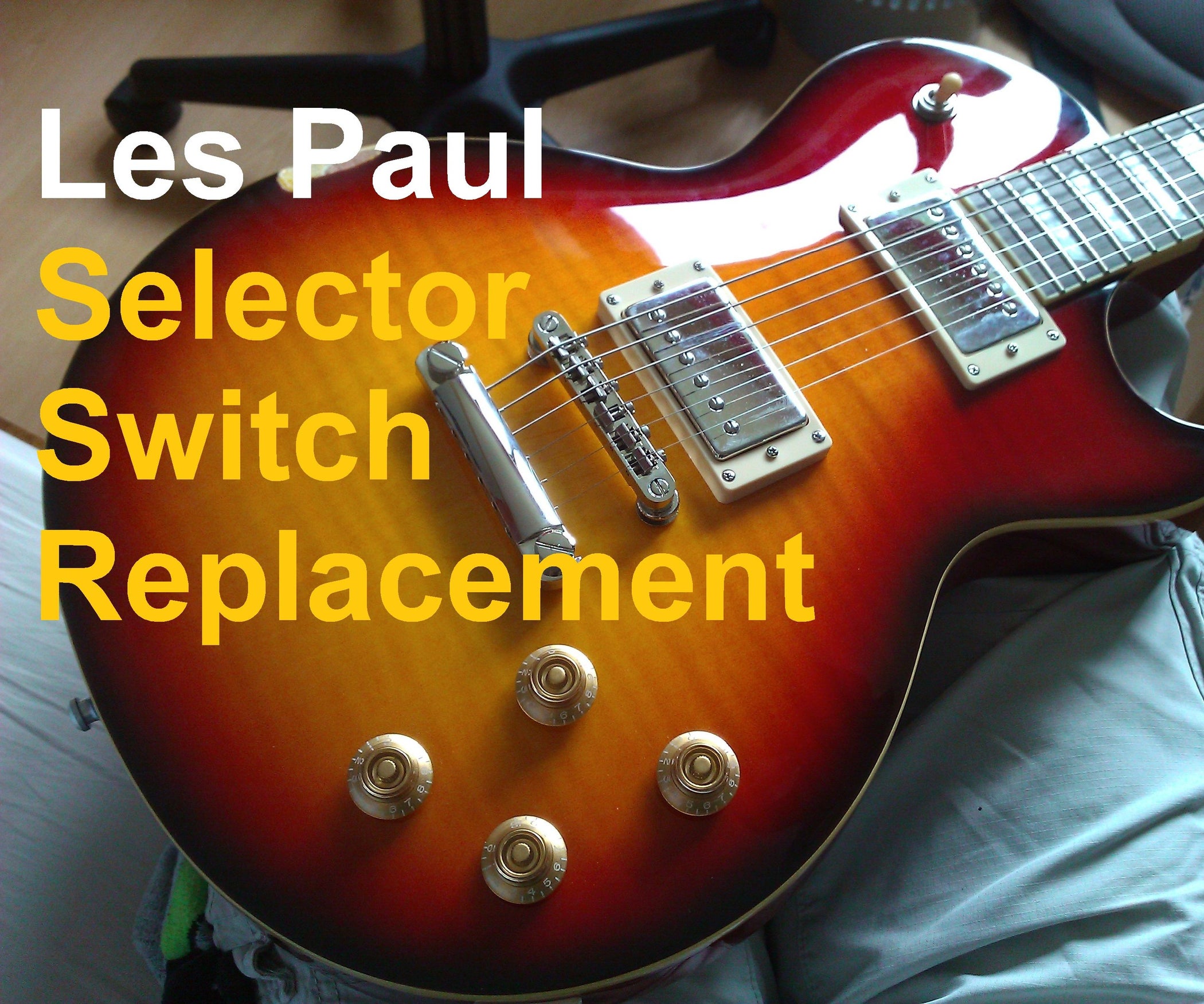 Les Paul Switch Replacement 3 Steps (with Pictures) Instructables