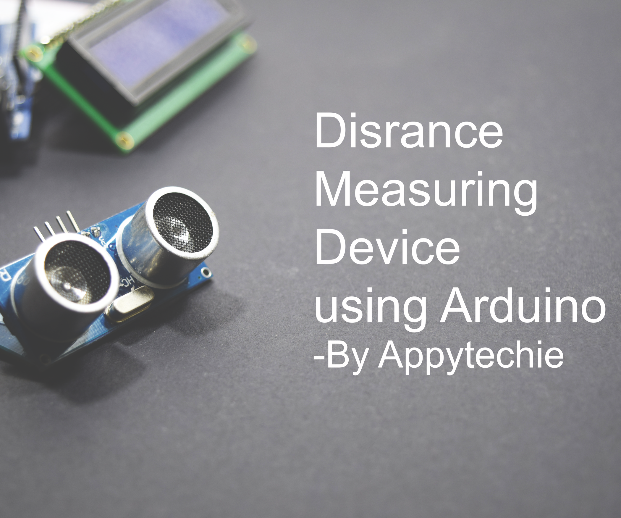 Distance Measuring Device 5 Steps (with Pictures)