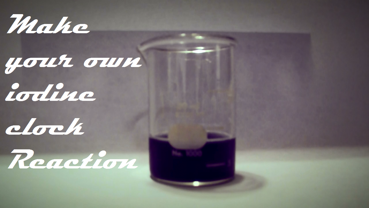 How to Make an Iodine Clock Reaction at Home Instructables