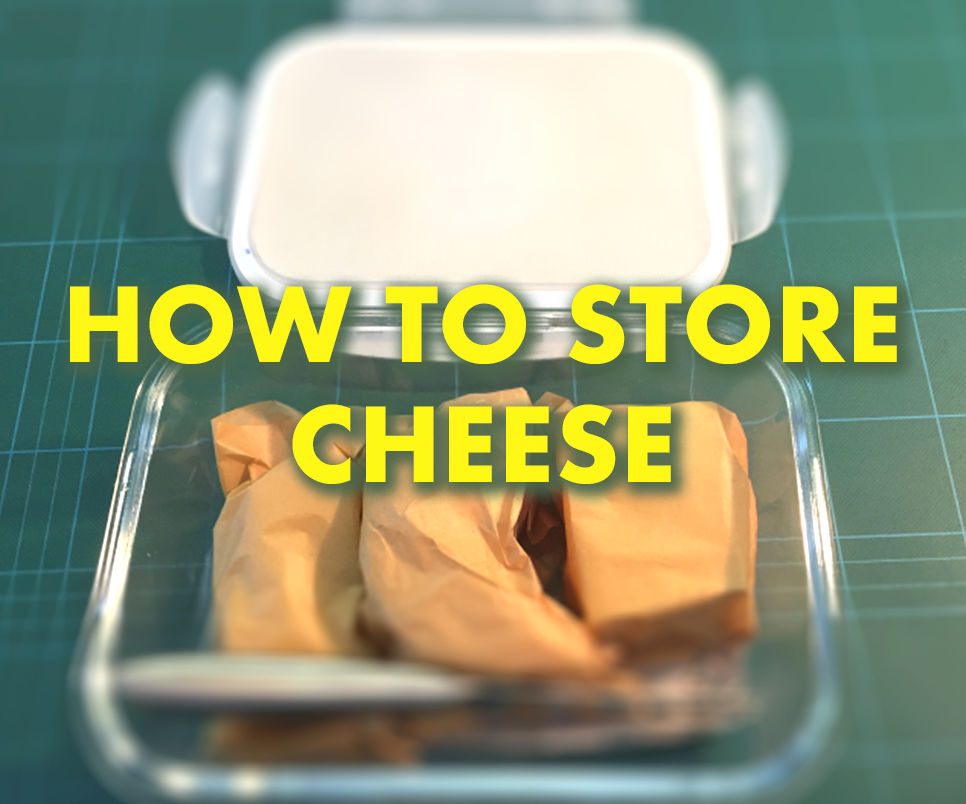 How to Store Cheese 6 Steps (with Pictures) Instructables