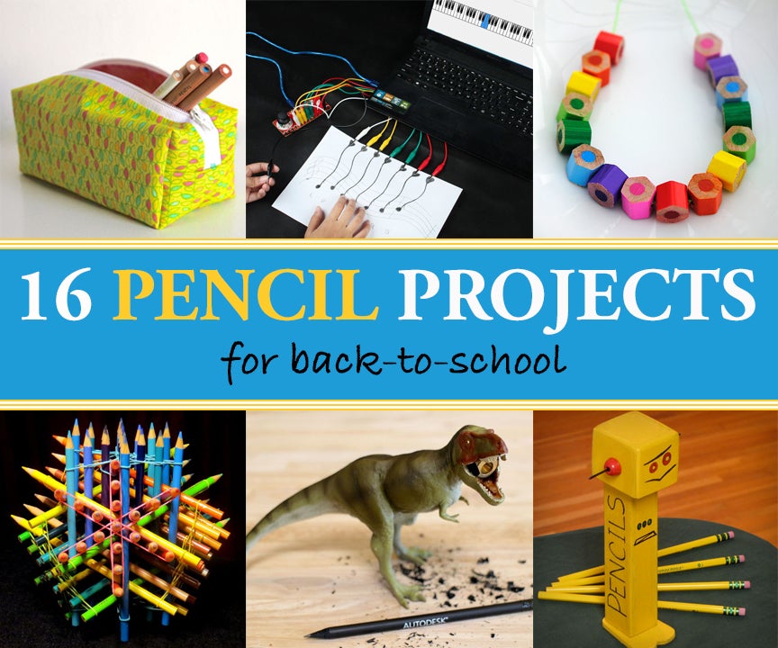 16 Pencil Projects for BacktoSchool Instructables