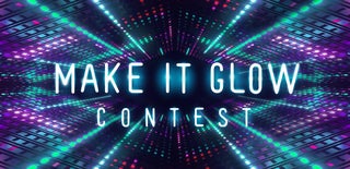 Make it Glow Contest 2018