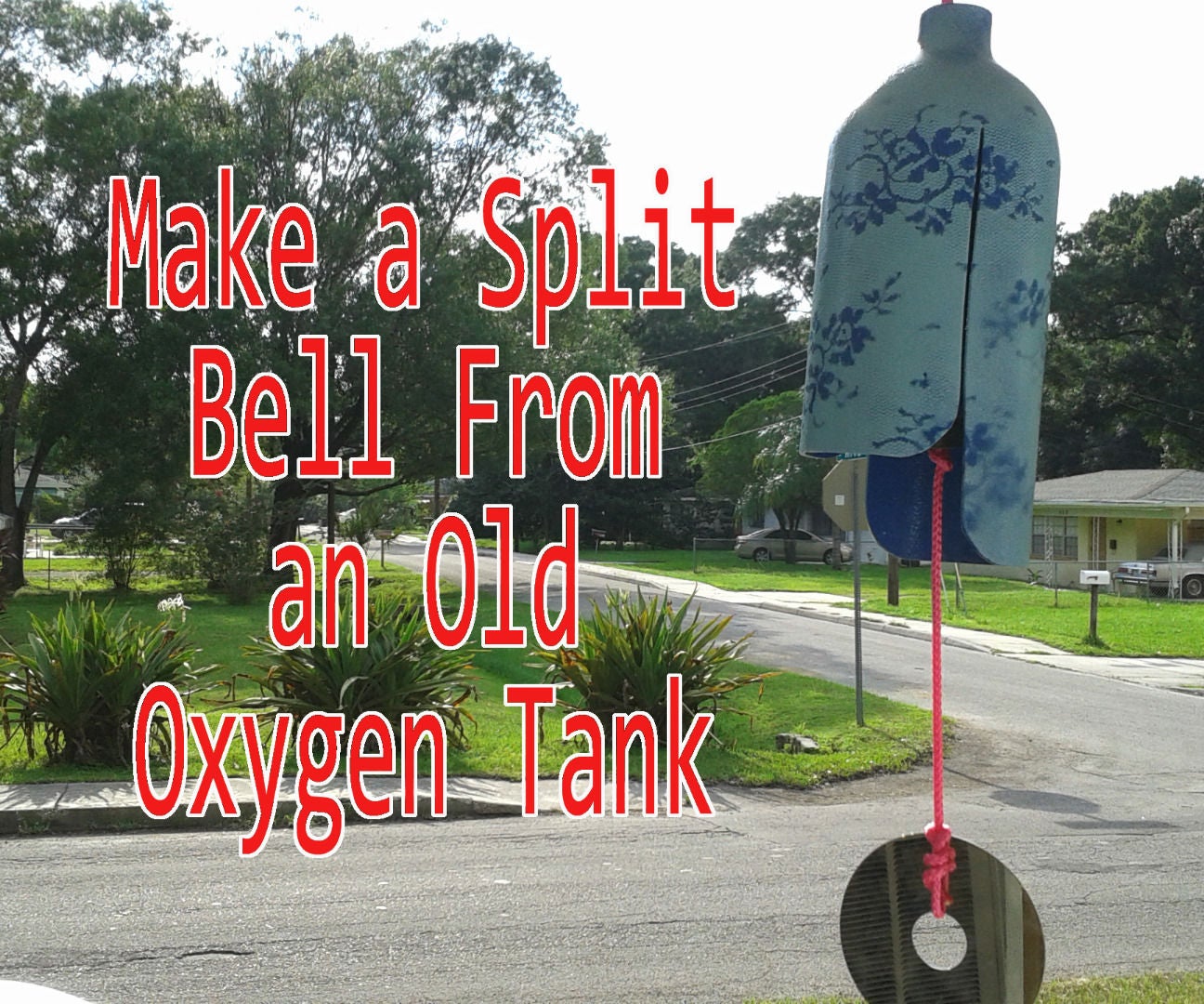 Make a Split Bell From an Old Oxygen Tank 6 Steps (with Pictures