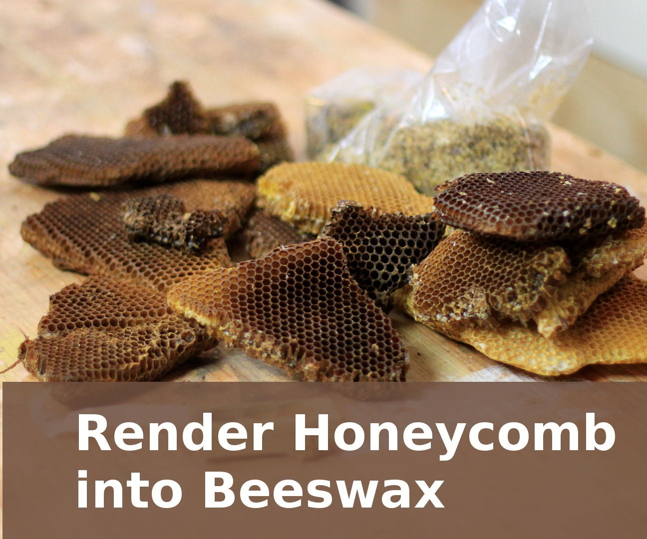 How to Render Beeswax From 6 Steps (with Pictures)